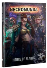 Necromunda: House of Blades